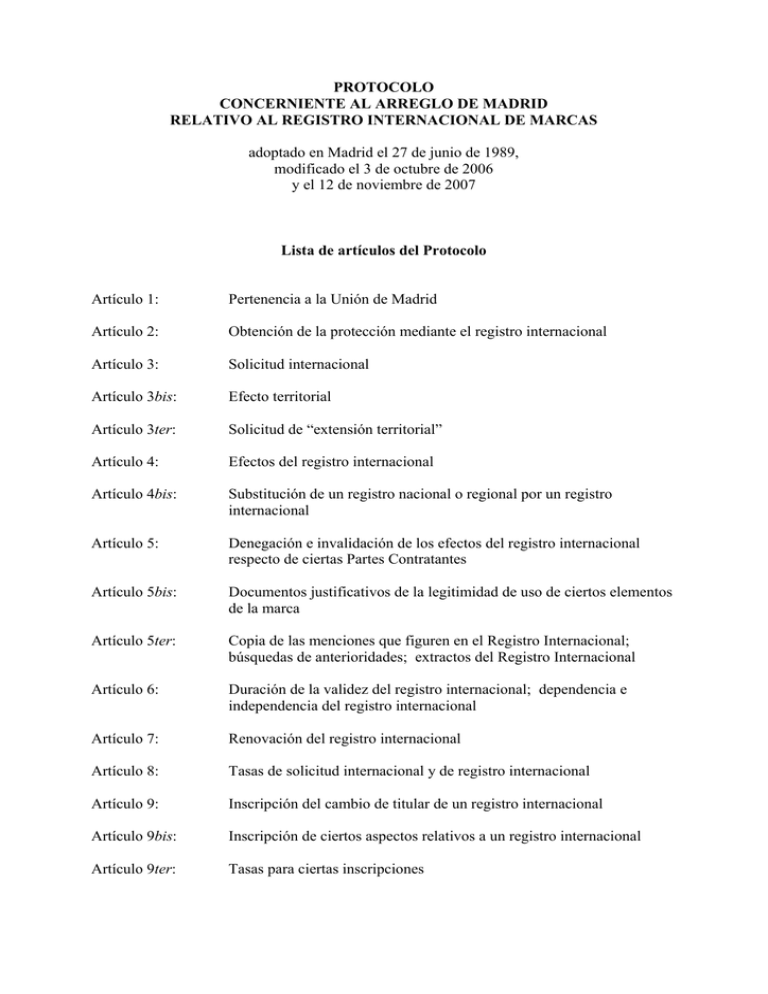 PROTOCOLO CONCERNIENTE AL ARREGLO DE MADRID RELATIVO AL REGISTRO