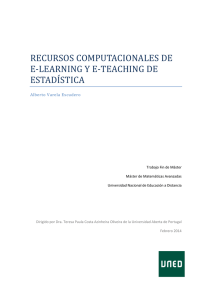 RECURSOS COMPUTACIONALES DE E-LEARNING Y E-TEACHING DE ESTADÍSTICA Alberto Varela Escudero