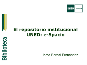 El repositorio institucional UNED: e-Spacio  Inma Bernal Fernández