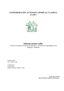 Informe primer taller CONFEDERACION AUTONONA SINDICAL CLASISTA (CASC)