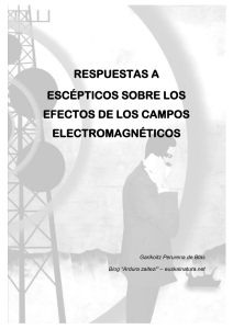RESPUESTAS A ESC&Eacute;PTICOS SOBRE LOS EFECTOS DE LOS CAMPOS