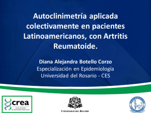 Autoclinimetría aplicada colectivamente en pacientes Latinoamericanos, con Artritis Reumatoide.