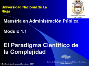 El Paradigma Científico de la Complejidad Maestría en Administración Pública Modulo 1.1