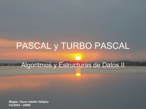 Pascal y Turbo Pascal. Estructura del lenguaje.