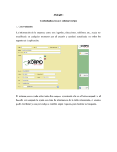 ANEXO 1 Contextualización del sistema Scorpio 1. Generalidades