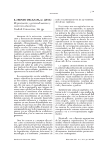 LORENZO DELGADO, M. (2011) Organización y gestión de centros y contextos educativos.