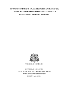 HIPOTENSION ARTERIAL Y VARIABILIDAD DE LA FRECUENCIA CESAREA BAJO ANESTESIA RAQUIDEA