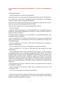 Carta Europea de los Derechos del Ni o (DOCE n C 241, de 21 de Septiembre de 1992).