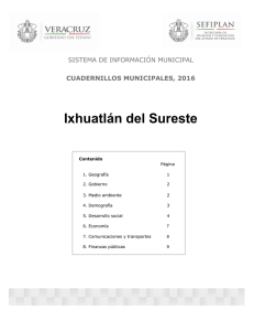 Ixhuatlán del Sureste SISTEMA DE INFORMACIÓN MUNICIPAL CUADERNILLOS MUNICIPALES, 2016