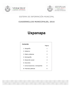 Uxpanapa SISTEMA DE INFORMACIÓN MUNICIPAL CUADERNILLOS MUNICIPALES, 2016