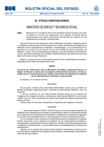 ResoluciÃ³n de 7 de abril de 2016, de la SecretarÃ­a General TÃ©cnica, por la que se publica el Convenio de colaboraciÃ³n con la RegiÃ³n de Murcia para el funcionamiento por medios electrÃ³nicos del depÃ³sito de estatutos de las organizaciones sindicales y empresariales.