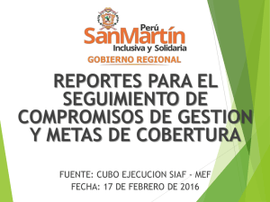 REPORTES PARA EL SEGUIMIENTO DE COMPROMISOS DE GESTION Y METAS DE COBERTURA