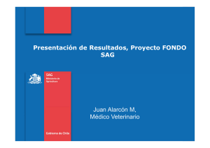 Resultados Proyecto Fondo SAG (diciembre 2009 - 2012)