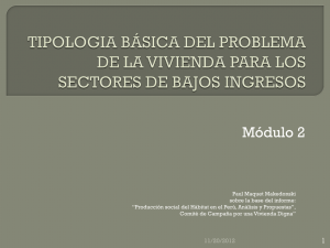 Módulo 2 - Tipología Básica del problema de la vivienda para los sectores de bajos ingresos.pdf [2,45 MB]