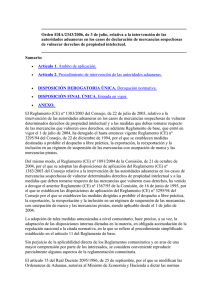 Orden EHA/2343/2006, de 3 de julio, relativa a la intervención... autoridades aduaneras en los casos de declaración de mercancías sospechosas