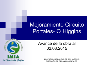 Mejoramiento Circuito Portales- O Higgins Avance de la obra al 02.03.2015