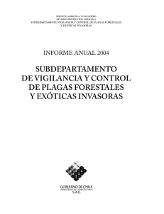 Informe anual 2004 del Subdepartamento de Vigilancia y Control de Plagas Forestales y Exóticas Invasivas