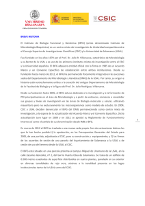   BREVE HISTORIA  El  Instituto  de  Biología  Funcional  y  Genómica  (IBFG)  (antes  denominado ... Microbiología Bioquímica) es un centro mixto de investigación de titularidad compartida entre 