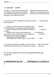 17 y 18 de Abril     ... Los días 17 y 18 de Abril de 2002 llevamos ... como Equipo Panamericano de Animación     ...