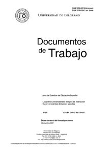 La gestión universitaria en tiempos de restricción fiscal y crecientes demandas sociales.