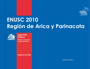 ENUSC 2010 Región de Aric ca y Parinacota Abril de 2011