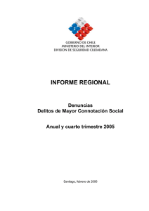 INFORME REGIONAL Denuncias Delitos de Mayor Connotación Social