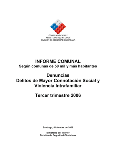 INFORME COMUNAL Denuncias Delitos de Mayor Connotación Social y Violencia Intrafamiliar