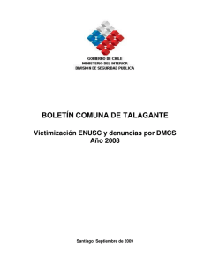 BOLETÍN COMUNA DE TALAGANTE  Victimización ENUSC y denuncias por DMCS Año 2008