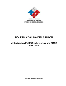 BOLETÍN COMUNA DE LA UNIÓN  Victimización ENUSC y denuncias por DMCS