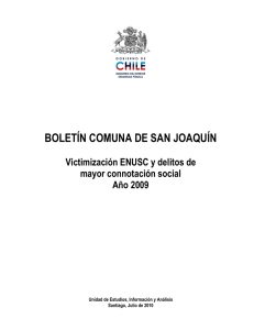 BOLETÍN COMUNA DE SAN JOAQUÍN Victimización ENUSC y delitos de Año 2009