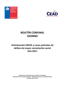   BOLETÍN COMUNAL  OSORNO  Victimización ENUSC y casos policiales de  