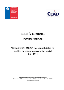   BOLETÍN COMUNAL  PUNTA ARENAS  Victimización ENUSC y casos policiales de 