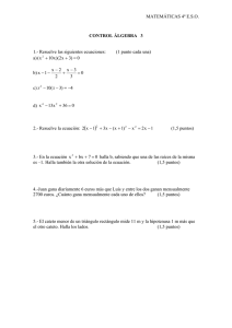 MATEMÁTICAS 4º E.S.O.  1.- Resuelve las siguientes ecuaciones: (1 punto cada una)