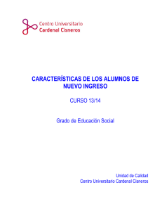 CARACTERÍSTICAS DE LOS ALUMNOS DE NUEVO INGRESO CURSO 13/14