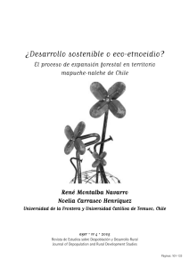  «¿Desarrollo sostenible o eco-etnicidio? El proceso de expansión forestal en territorio mapuche-nalche de Chile»