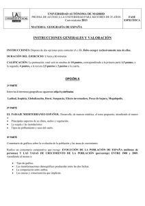 INSTRUCCIONES GENERALES Y VALORACIÓN OPCIÓN A  UNIVERSIDAD AUTÓNOMA DE MADRID
