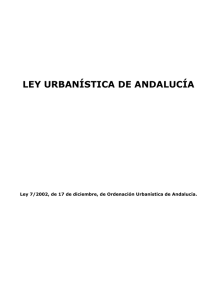 Ley 7/2002, de 12 de diciembre, de ordenación urbanística de Andalucía (actualizada a 2012)