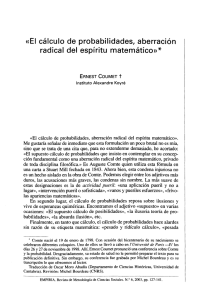 «El cálculo de probabilidades, aberración radical del espíritu matemático»*