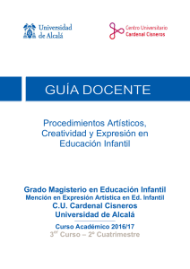 PROCEDIMIENTOS ARTÍSTICOS, CREATIVIDAD Y EXPRESIÓN EN EDUCACIÓN INFANTIL (510029)