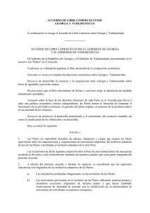 A continuación se recoge el Acuerdo de Libre Comercio entre... ACUERDO DE LIBRE COMERCIO ENTRE EL GOBIERNO DE GEORGIA
