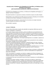 Acuerdo entre el Gobierno de la República de Costa Rica... República del Paraguay para la promoción y protección recíproca de inversiones