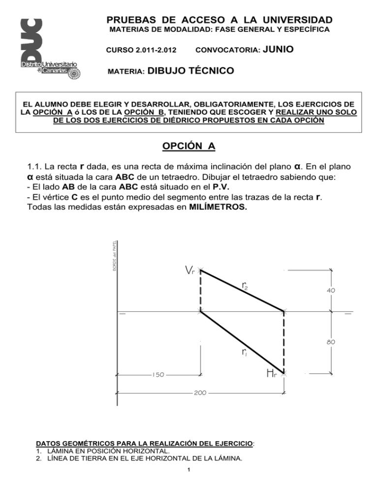 PRUEBAS DE ACCESO A LA ... JUNIO DIBUJO TÉCNICO