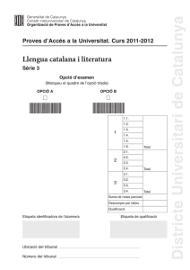 Llengua catalana i literatura Proves dʼAccés a la Universitat. Curs 2011-2012