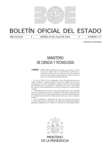 ORDEN CTE/2114/2003, de 23 de julio, por la que se resuelve el concurso público para la adjudicación, mediante procedimiento abierto, de una concesión para la prestación de los servicios públicos de difusión por cable en la demarcación territorial de Castilla-La Mancha.