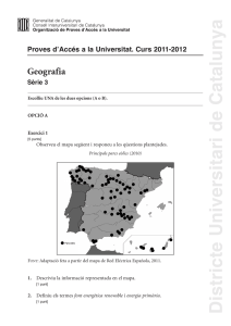 Geografia Proves dʼAccés a la Universitat. Curs 2011-2012 Sèrie 3