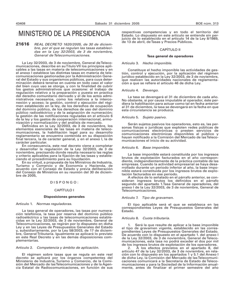 Real Decreto 1620/2005, de 30 de diciembre, por el que se regulan las tasas establecidas en la Real Decreto 1620/2005, de 30 de diciembre, por el que se regulan las tasas establecidas en la