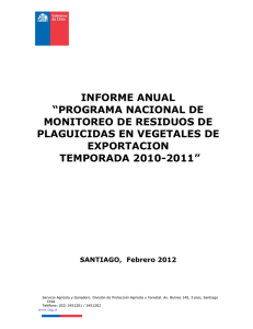 Informe anual Programa Nacional de Monitoreo de Residuos de Plaguicidas en Vegetales de Exportación, año 2010-2011