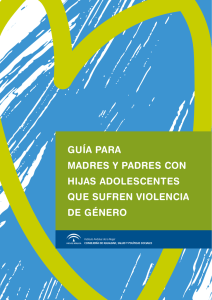 Guía de padres y madres con hijas adolescentes que sufren la violencia de género