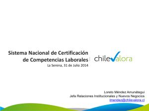 Sistema Nacional de Certificación de Competencias Laborales Loreto Méndez Amunátegui