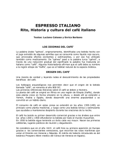 ESPRESSO ITALIANO Rito, Historia y cultura del café italiano